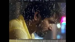 A Broken Heart BGM...