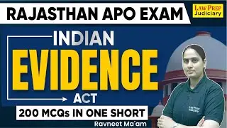 Rajasthan APO 2024 Exam : Indian Evidence Act | 200 Important MCQs | By Ravneet Ma'am