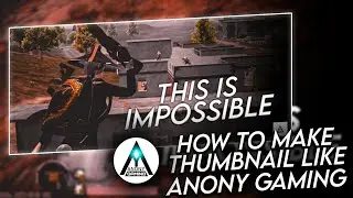 How To Make Thumbnail Like @anonygamingg On Android | Thumbnail Like @anonygamingg On Android