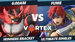 Vortex Legends 7 - 6:00AM (Incineroar) Vs. Fume (Roy) SSBU Ultimate Tournament