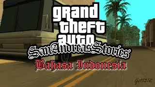 GTA San Andreas Stories DEMO Sasquad Bahasa Indonesia ‼️