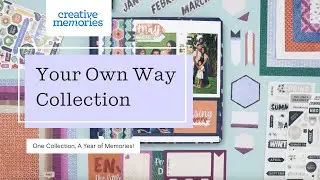One Collection, A Year of Memories: Introducing Your Own Way