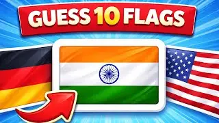 Guess All the 10 Flags of the World! | Guess the Flag Quiz