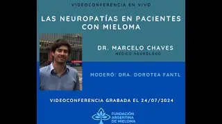 Las neuropatías en pacientes con Mieloma- Dr. Marcelo Chaves, Médico Neurólogo