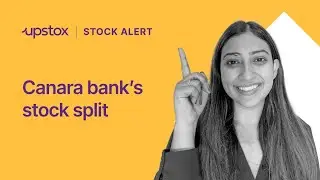 Canara bank to announce stock split | PSU bank latest news | Date and expectations