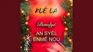 Bondy&eacute; an sy&egrave;l enm&eacute; nou
