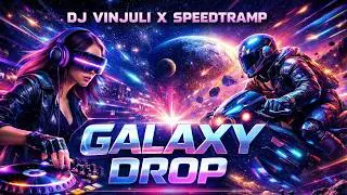 DJ VINJULI X SPEEDTRAMP Galaxy Drop &ndash; Stellar Beats Falling Through the Neon Universe of Infinite