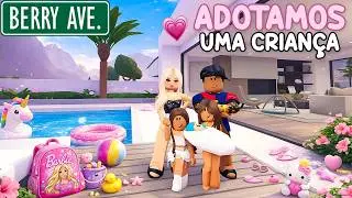 ADOTAMOS UMA MENINA PRA SER IRMÃ da NOSSA FILHA em BERRY AVENUE! ❤👨‍👩‍👧‍👧