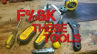 My Most Hated Tools