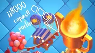 Mi primer video largo, subiendo a las 8000 copas 