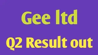 Gee ltd Q2 Result out | Gee ltd share letest news