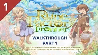 PART 1 Rune Factory Frontier Petualangan Dimulai di Desa Trampoli!