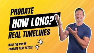 California Probate Timeline: How Long It Really Takes