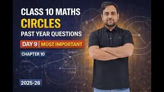 Circle Past year question Part 3 Ch 10 | Class 10 Maths Day 8 | Important  Questions | CBSE 2025-26
