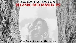 🔴[LIVE] SELAMA 2TH  SETIAP KALI DATANG BLN SELALU MASUK RUMAH SAKIT MENGAPA Feat KEREK ??