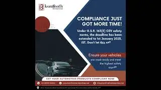 Automotive Compliance Just Got More Time! Under G.S.R. 163(E) CEV safety norms