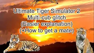 Ultimate Tiger Sim 2: How to have multi-cubs without leveling 15+ 