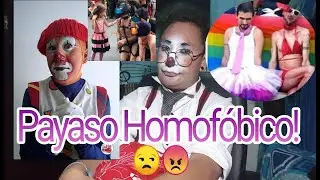 &iquest;Estoy defendiendo al payaso Homof&oacute;bico? 🤔🤡