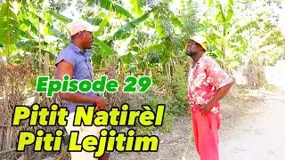 Dema fè Tibouksen depale •PITIT NATIRÈL PITIT LEJITIM• EPISODE 29•DEMA-TINE-PAGA-BOULIKI-DEBLO-SISI