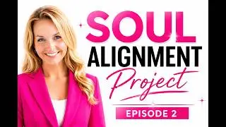 Soul&rsquo;s Alignment Project Episode 2 - Finding Light in our Darkness