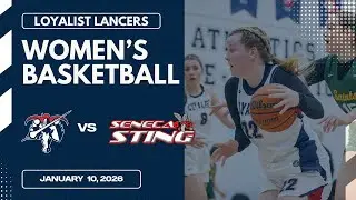 OCAA Women's Basketball 🏀 Seneca @ Loyalist [2026/01/10]