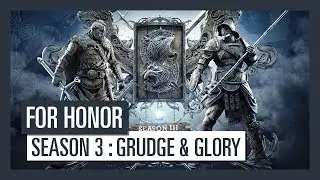 For Honor Season 3 - Grudge & Glory