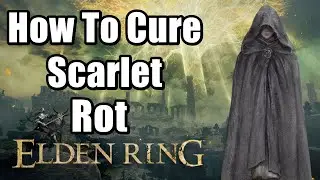 Elden Ring - How To Cure Scarlet Rot (Rreserving Bolues) Merchant Location