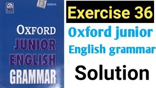 Oxford Junior English Grammar Exercise 36 | Article | use of A,An, The/grammar||Oxford grammar