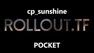 cp_sunshine pocket rollout