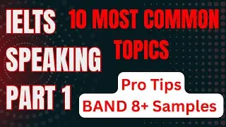 🔥 10 вопросов из первой части устной части IELTS, которые ВСЕГДА встречаются! (С примерами ответов)