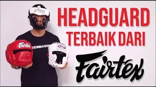 HEADGUARD TERBAIK DARI FAIRTEX | HG10, HG13, HG14