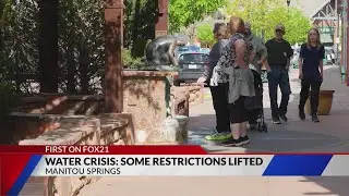 Water crisis in Manitou Springs improves, some restrictions lifted
