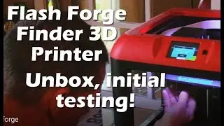 Unbox and first experience with FlashForge Finder 3D printer