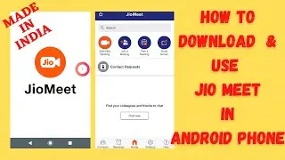 How To Use JIO MEET APP in PHONE | JIO MEET DOWNLOAD in ADNRIOD | jio meet app ko kaise use kare