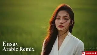Ensay Arabic Remix 2026 🔥 Dubai Deep House Night Club Party Anthem
