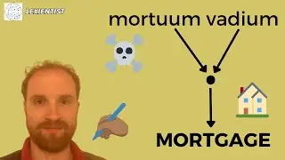 Etymology of MORTGAGE: An Agreement with Fatal Implications