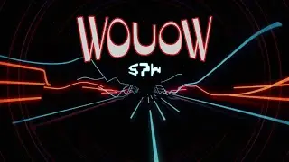S7W - WouoW