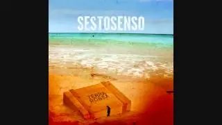 SESTOSENSO - Evoluzione