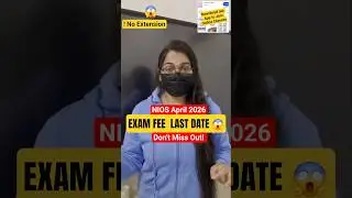 NIOS BIG Update April 2026 Exam Fee Last Date - Today 😱