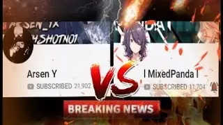 R.I.P Arsen Y vs l MixedPanda l(BEEF?!? MUST WATCH)