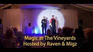 Magic at The Vineyards of Simi Valley.  June 2nd show featuring Mark Gibson.