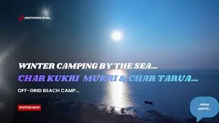 Winter camping by the Sea। চর কুকরি মুকরি ও চর তারুয়া। Beach Camping Adventure।