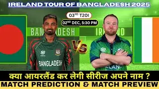 Ireland vs Bangladesh 3rd T20I Prediction |Ireland Tour of Bangladesh 2025 | #irevsbant20i