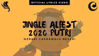 MERAKI CAKRAWALA NEGERI - JINGLE ALFEST 2020 (OFFICIAL LYRICS VIDEO)