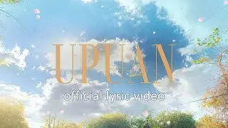 Ben&Ben - Upuan | Official LYRIC Video