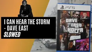 I Can Hear The Storm - SLOWED - Dave East ft Harry Fraud
