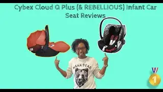 Обзор Cybex Cloud Q Plus и Rebellious
