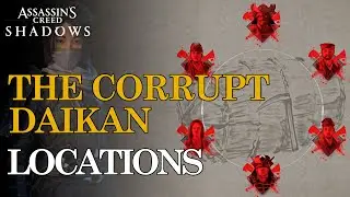 All 6 The Corrupt Daikan locations | Assassin's Creed Shadows