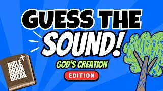 Guess the Sound 👂 | BIBLE Brain Break 🙌 | Fun Christian Exercise Trivia Game
