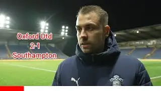 WE GOT WHAT WE DESERVED! TONDA ECKERT REACTS ON OXFORD UTD 2-1 SOUTHAMPTON